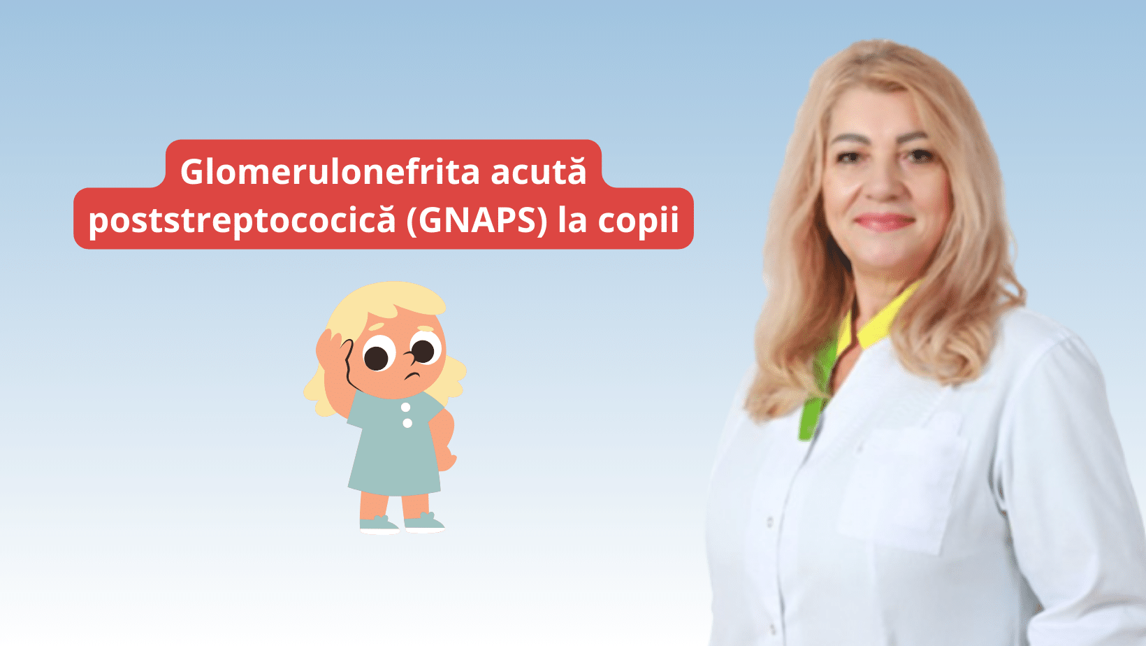 Glomerulonefrita acută poststreptococică (GNAPS) la copii